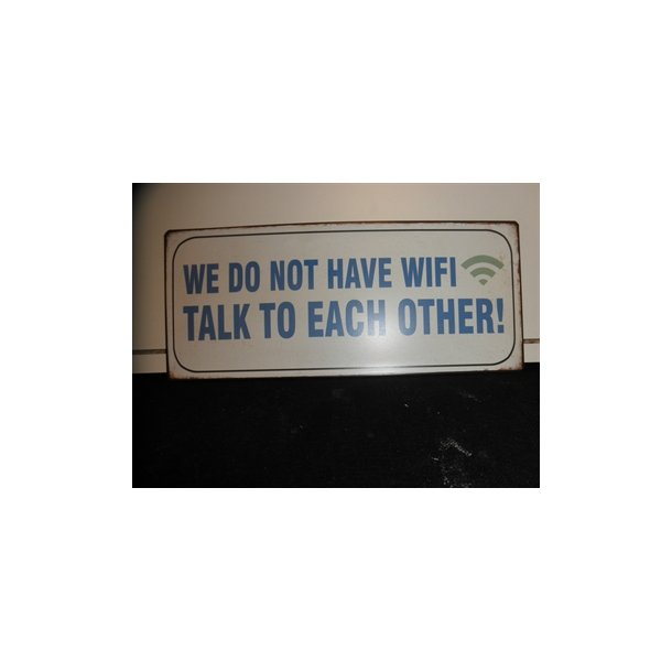 We do not have wifi talk to each other